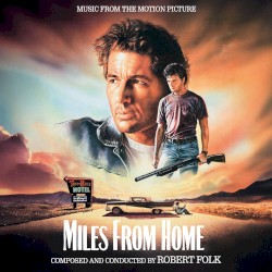 Miles From Home (Music From The Motion Picture)