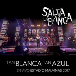 Tan Blanca, Tan Azul (En Vivo Estadio Malvinas Argentinas) - En Vivo