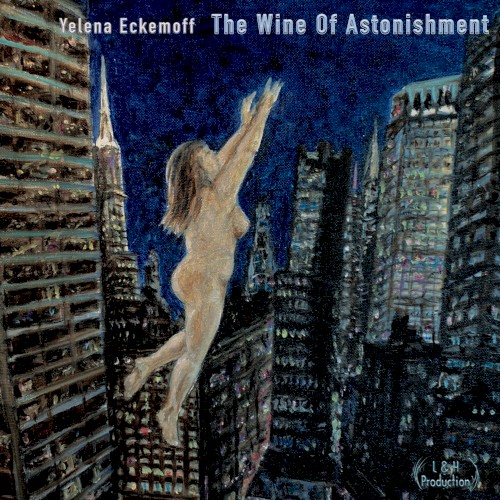 The Wine of Astonishment