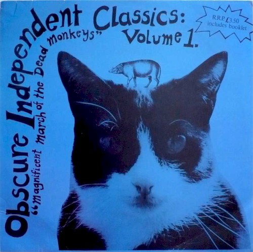 Obscure Independent Classics: Volume 1: Magnificent March of the Dead Monkeys