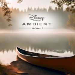 Disney Channel: Ambient Vol. 1