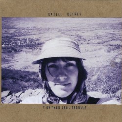 Y Gwyneb Iau / Trouble