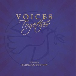 Voices Together, Volume 2: Telling God's Story