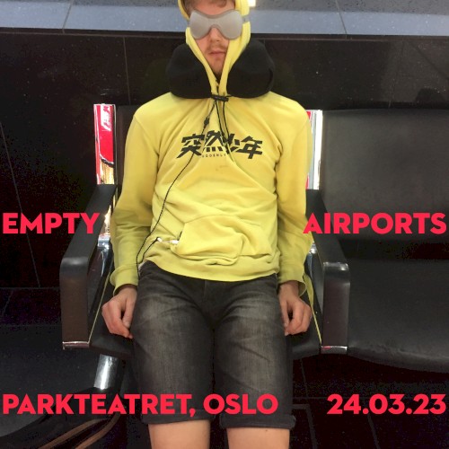 Empty Airports (live at Parkteatret, Oslo 24/03/23)