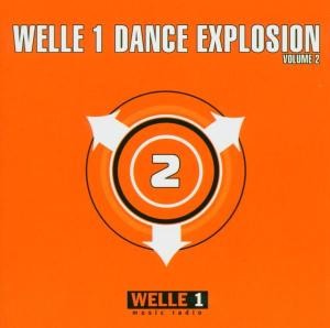 Welle 1: Dance Explosion, Volume 2