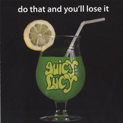 Do That and You’ll Lose It