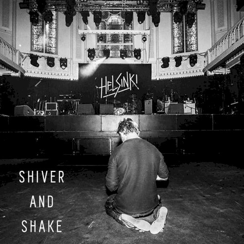 Shiver and Shake