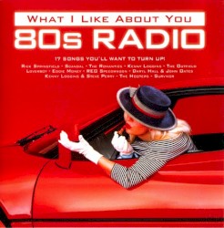 What I Like About You: 80s Radio