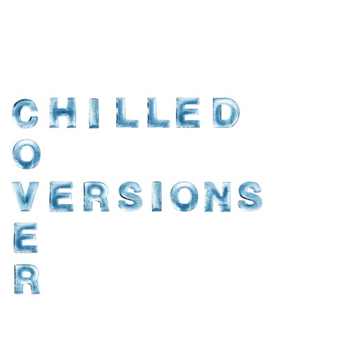 Chilled Cover Versions