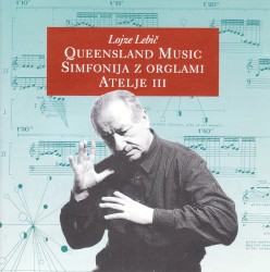 Queensland Music / Simfonija z orglami / Atelje III