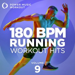 180 BPM Running Workout Mix, Vol. 9