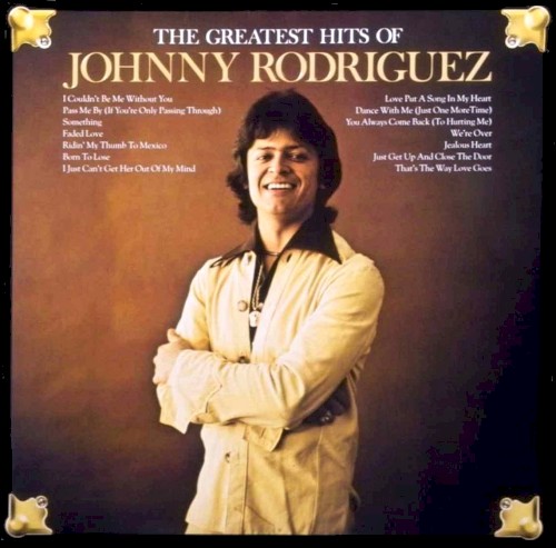 The Greatest Hits Of Johnny Rodriguez