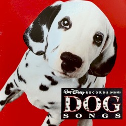 Walt Disney Records Presents: Dog Songs