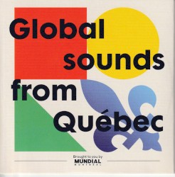 Global Sounds From Québec