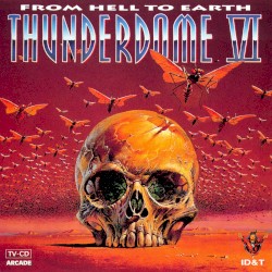 Thunderdome VI: From Hell to Earth