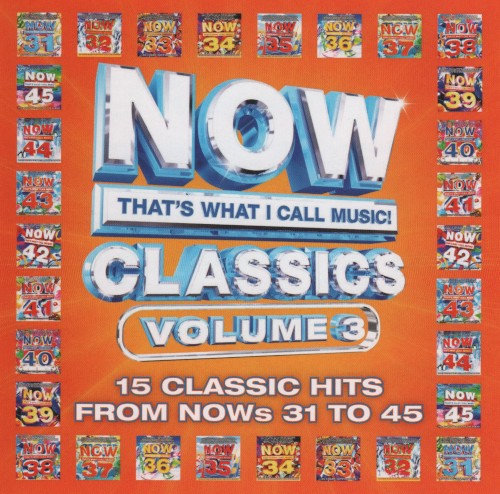 Now That's What I Call Music Classics Volume 3
