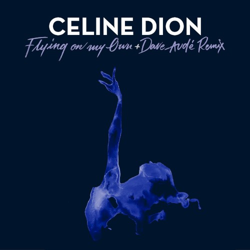 Flying on My Own + Dave Audé Remix