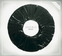 Jazz & Milk Breaks