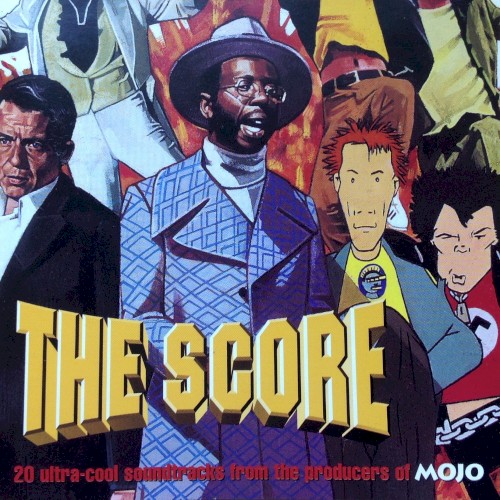 The Score: 20 Ultra‐Cool Soundtracks From the Producers at Mojo