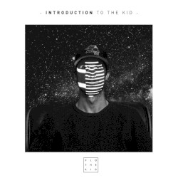 Introduction To the Kid