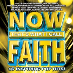NOW That's What I Call Faith