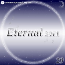 Eternal 2011 29 (オルゴールミュージック)