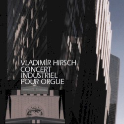 Concert Industriel Pour Orgue / Live