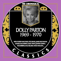 The Chronogical Classics: Dolly Parton 1969-1970