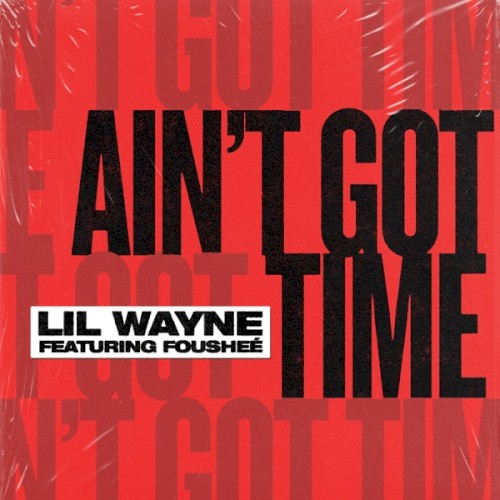 Ain’t Got Time