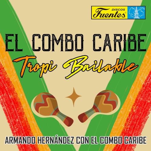 El Combo Caribe: Tropi bailable