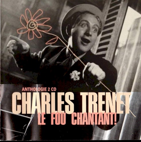 Anthologie 2 CD : Le fou chantant