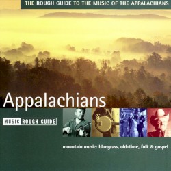 The Rough Guide to the Music of the Appalachians