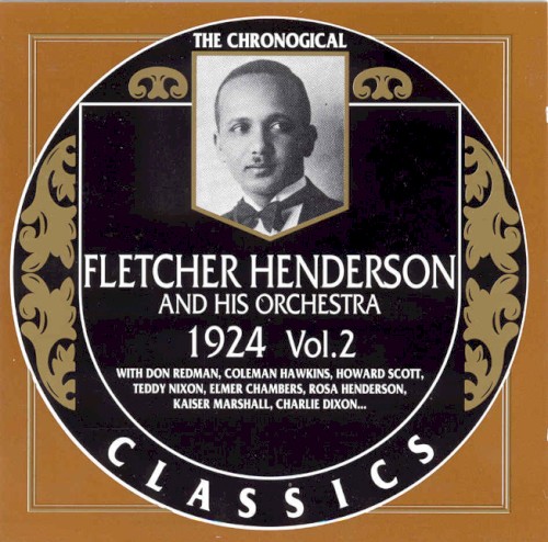 The Chronological Classics: Fletcher Henderson and His Orchestra 1924, Volume 2