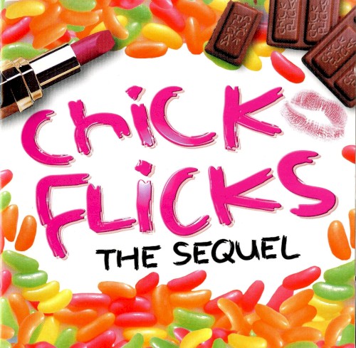 Chick Flicks: The Sequel
