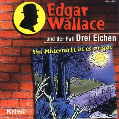 Edgar Wallace und der Fall Drei Eichen