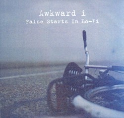 False Starts in Lo-Fi