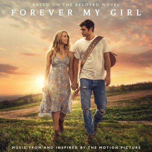 Forever My Girl: Music From and Inspired by the Motion Picture