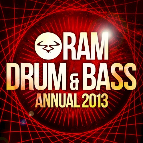 RAM Drum & Bass Annual 2013