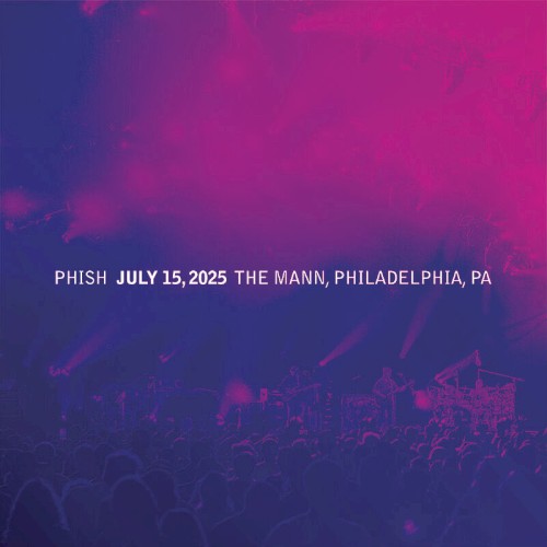 2025-07-15: TD Pavilion at the Mann, Philadelphia, PA, USA