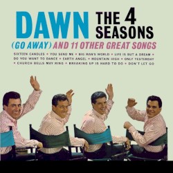 Dawn (Go Away) and 11 Other Great Songs
