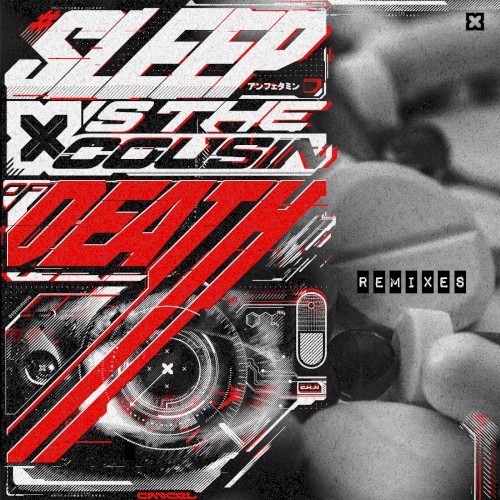 Sleep Is the Cousin of Death Remixes