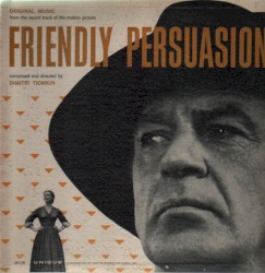 Friendly Persuasion: Original Music From the Soundtrack of the Motion Picture