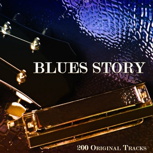 Blues Story: 200 Original Tracks