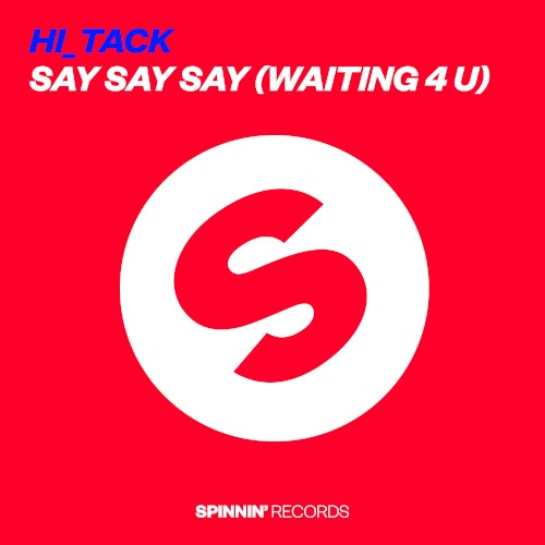 Say Say Say (Waiting 4 U)
