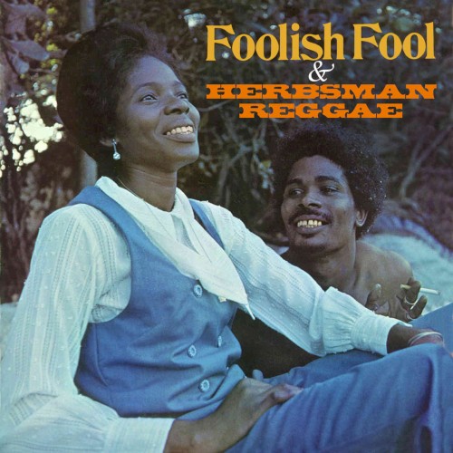 Foolish Fool & Herbsman Reggae