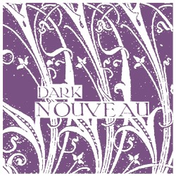 Dark Nouveau