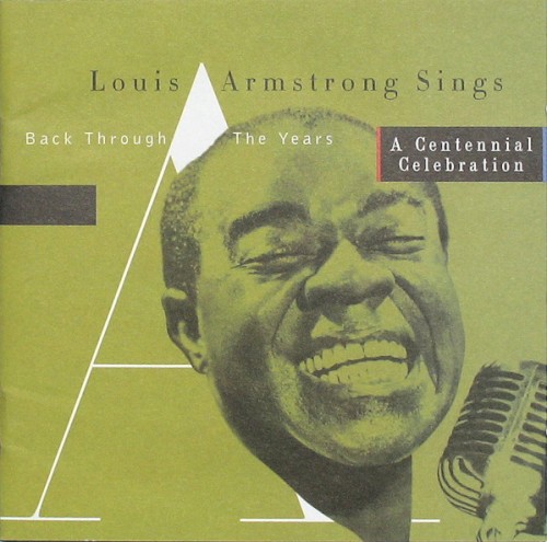 Louis Armstrong Sings Back Through the Years