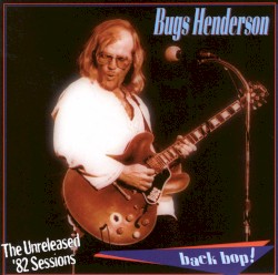 Backbop: The Unreleased '82 Sessions