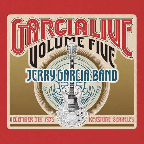GarciaLive Volume Five: December 31st, 1975 Keystone Berkeley