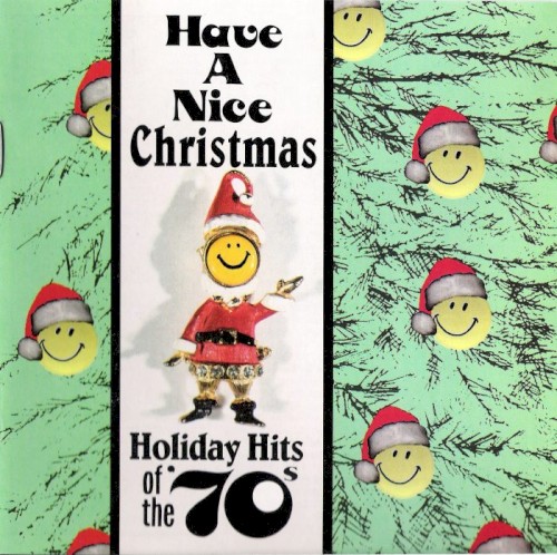 Have a Nice Christmas: Holiday Hits of the 70s